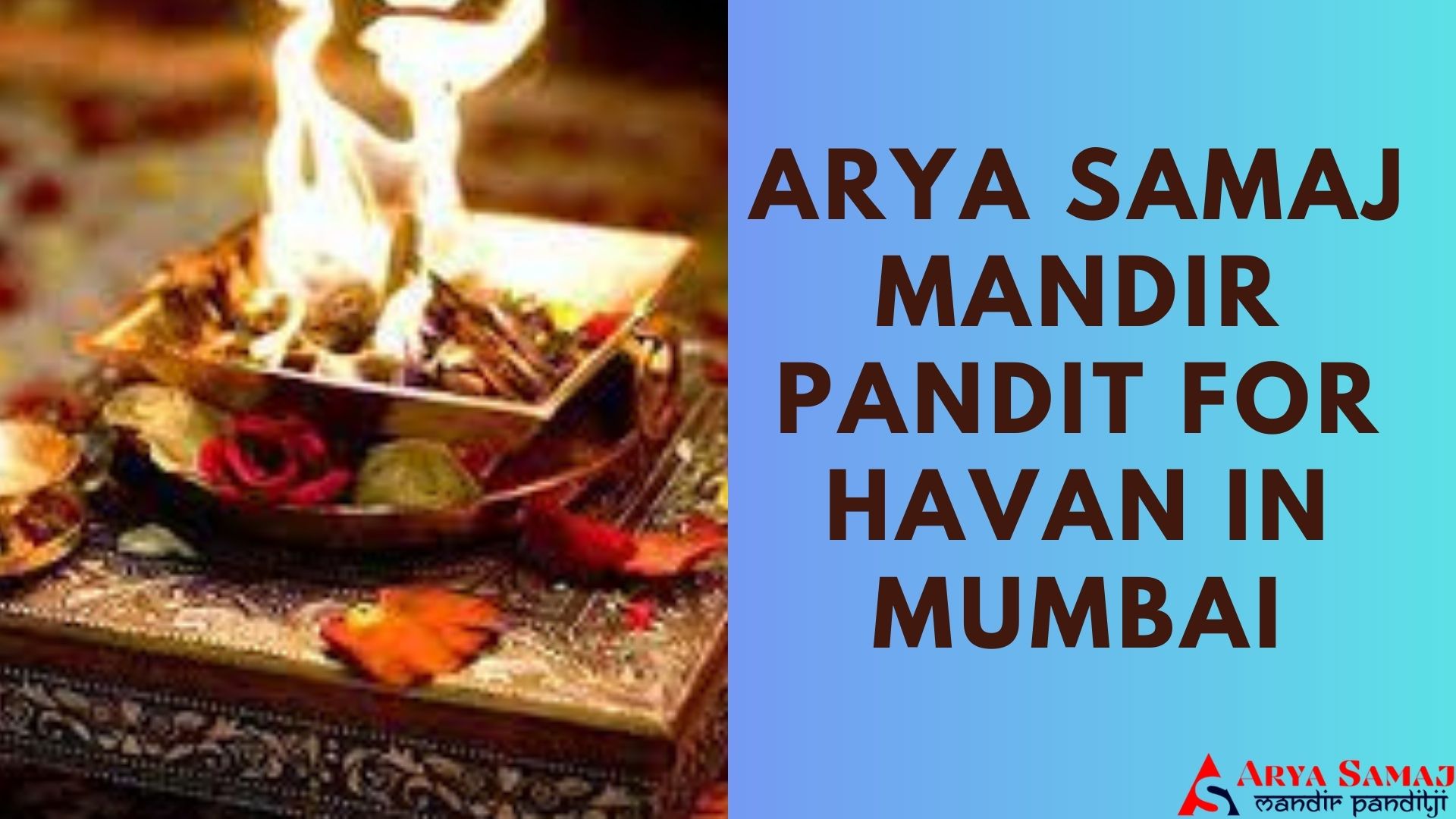 ARYA SAMAJ MANDIR PANDIT FOR HAVAN IN MUMBAI.