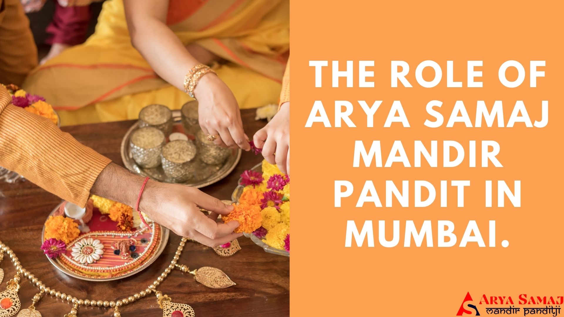 THE ROLE OF ARYA SAMAJ MANDIR PANDIT  MUMBAI.